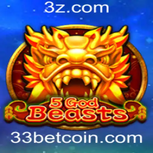 33bet - Descubra o Fascinante Mundo de 5GodBeasts: Um Guia Completo