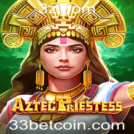 Explorando AztecPriestess: Um Novo Jogo com Elementos Inovadores e Estratégias Como 33bet