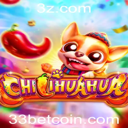 33bet - Descubra CHILIHUAHUA: O Inovador Jogo de Apostas com a Estratégia 33bet