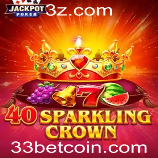 40SparklingCrown: Uma Imersão no Universo das Apostas com 33bet