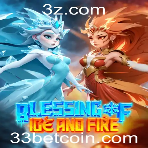 Descubra o Fascinante Mundo de BlessingofIceandFire e o Impacto de 33bet