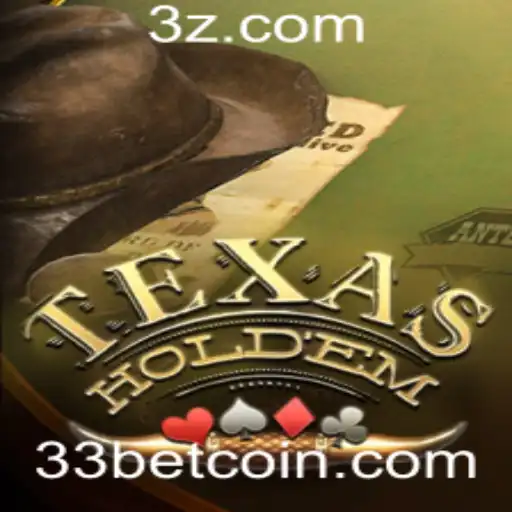 33bet - Explorando o Universo do Texas Hold'em: Estratégias e Regras Detalhadas com Destaque para a 33bet