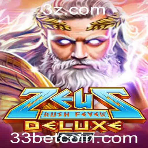 Descubra ZeusRushFeverDeluxeSE: Uma Experiência de Jogo Divina com 33bet